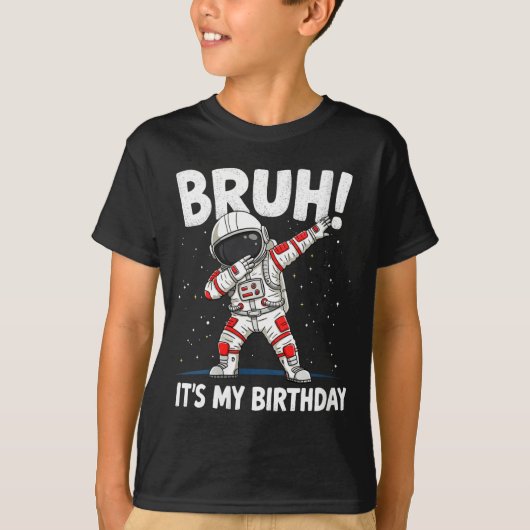 Womens Bruh It's My Birthday Dabbing Astronaut 1 2 T-Shirt (Vorderseite)