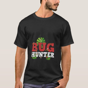 Womens Bug Hunter Catcher Funny Bug Insekt Hunter T-Shirt