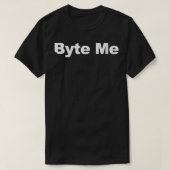 Womens Byte Me Funny Software Developer Byte Me VN T-Shirt (Design vorne)