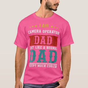 Womens CAMERA OPERATOR VATER Vathers Day Daddy Vec T-Shirt