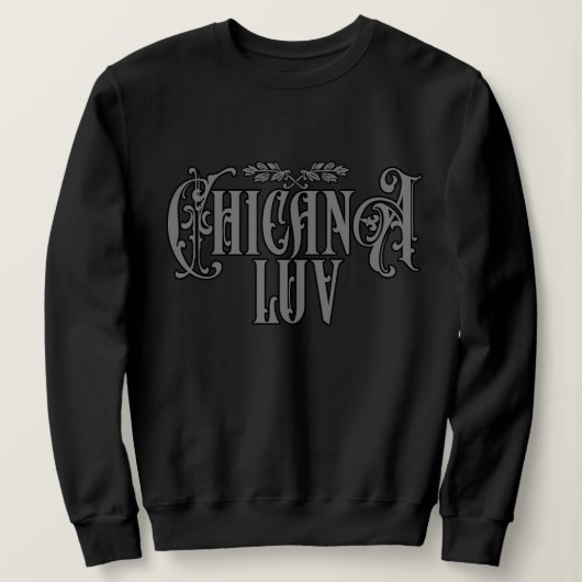 Womens Chicana Liebe Sweatshirt (Design vorne)