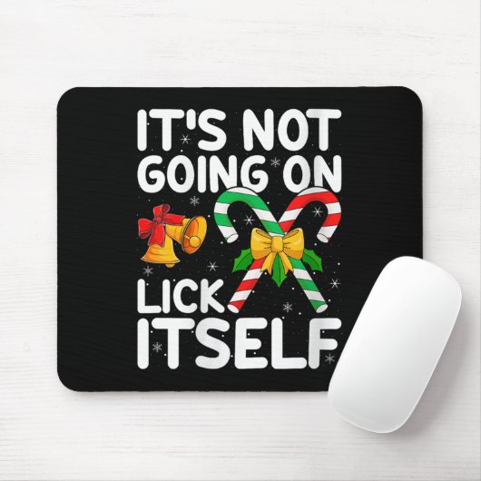 Womens Christmas Candy Cane It's Not Going To Lick Mousepad (Mit Mouse)