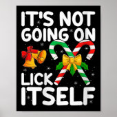 Womens Christmas Candy Cane It's Not Going To Lick Poster (Vorne)