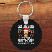 Womens Christmas Go Jesus It's Your Birthday - Fun Schlüsselanhänger (Vorderseite)