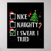 Womens Christmas Nice Naughty I Swear I Tried Funn Poster (Vorne)