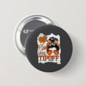 Womens Cly Until Tip-off Funny Quote Basketball Me Button (Vorne & Hinten)