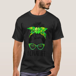 Womens Cna Life Messy Bun Nurse Kleeblatt St Patri T-Shirt