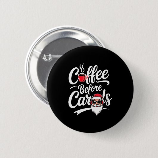 Womens Coffee Before Carols Funny Caffeine Lover C Button (Vorne & Hinten)