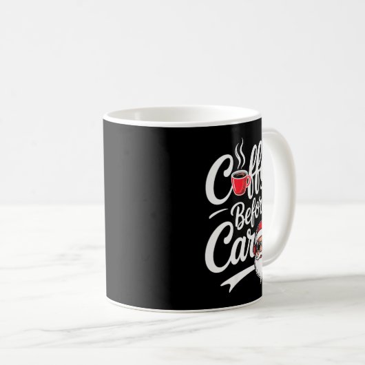 Womens Coffee Before Carols Funny Caffeine Lover C Kaffeetasse (VorderseiteRechts)