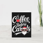 Womens Coffee Before Carols Funny Caffeine Lover C Karte (Vorderseite)