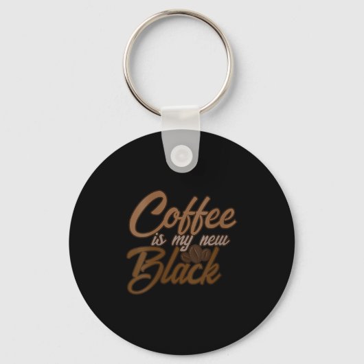 Womens Coffee Is My New Black Coffee Lover Funny Q Schlüsselanhänger (Vorderseite)