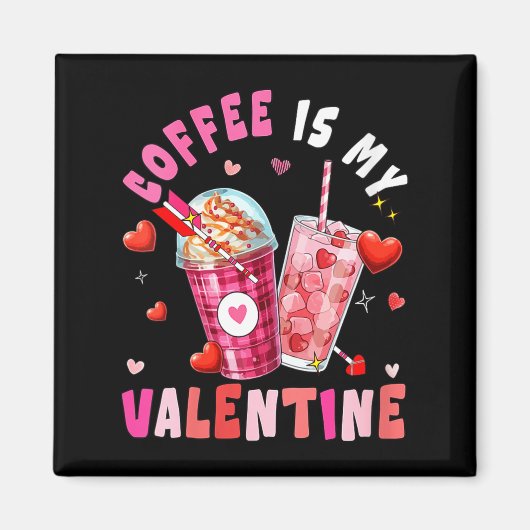 Women's Coffee Is My Valentine Hearts Matching Dri Magnet (Vorne)