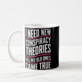 Womens Consracy Theorist I Need New Consracy Theor Kaffeetasse (Links)