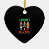 Womens Crack Deez Nuts Nutcracker Shirt Ugly Chris Keramik Ornament (Vorne)