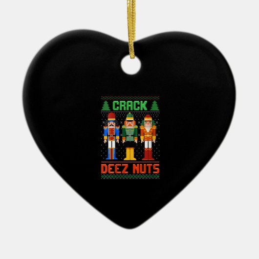 Womens Crack Deez Nuts Nutcracker Shirt Ugly Chris Keramik Ornament (Vorne)