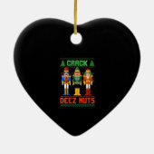 Womens Crack Deez Nuts Nutcracker Shirt Ugly Chris Keramik Ornament (Hinten)