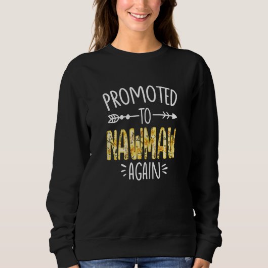 Womens Cute Floral Promoted To Be Nawmaw Again Mot Sweatshirt (Vorderseite)