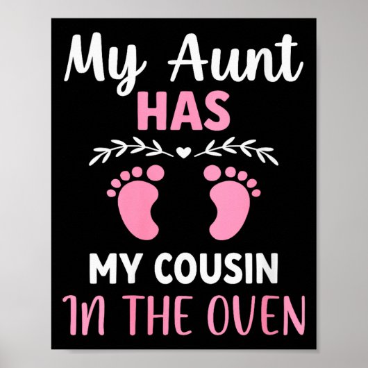 Womens Cute My Aunt Has My Cousin In The Oven Preg Poster (Vorne)