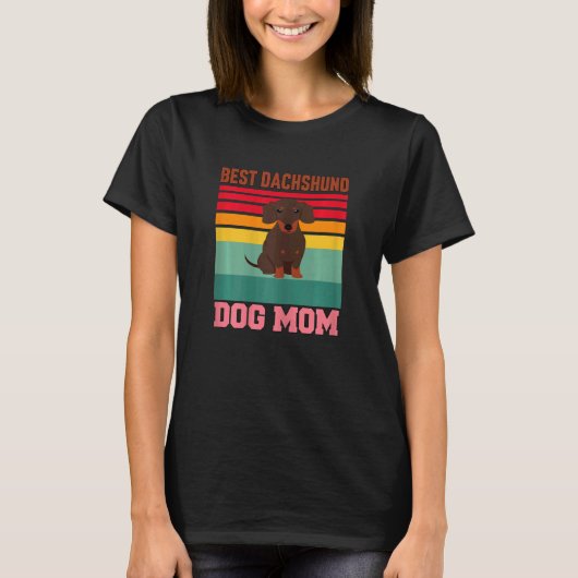 Womens Dachshund Dog Pet Owner   Best Dachshund Mo T-Shirt (Vorderseite)