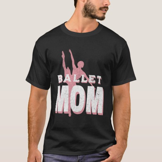 Womens Dance Mom Ballet Dancer Ballerina Dancing M T-Shirt (Vorderseite)