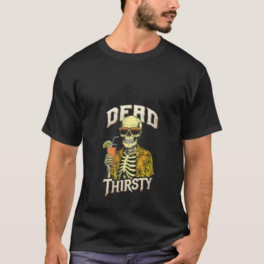Womens Dead Thirsty Funny Skeleton Summerween Beac T-Shirt (Vorderseite)