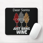 Womens Dear Santa Just Bring Wine Christmas Wine H Mousepad (Mit Mouse)