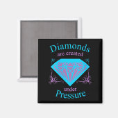 Womens Diamonds Are D Under Pressure - Motivationa Magnet (Vorderseite/Rückseite)