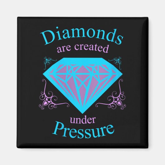 Womens Diamonds Are D Under Pressure - Motivationa Magnet (Vorne)