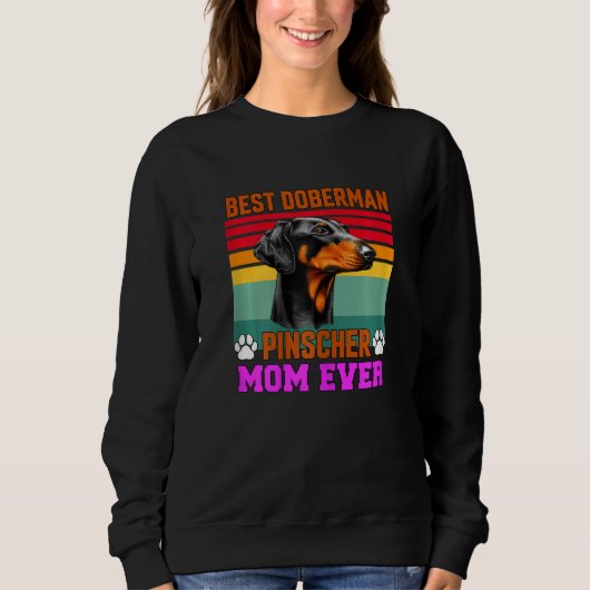 Womens Doberman Dog Pet Owner   Best Doberman Pins Sweatshirt (Vorderseite)