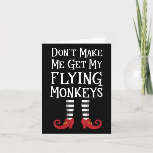 Womens Don't Make Me Get My Flying Monkeys Apparel Karte (Vorderseite)