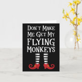Womens Don't Make Me Get My Flying Monkeys Apparel Karte (Gelbe Blume)