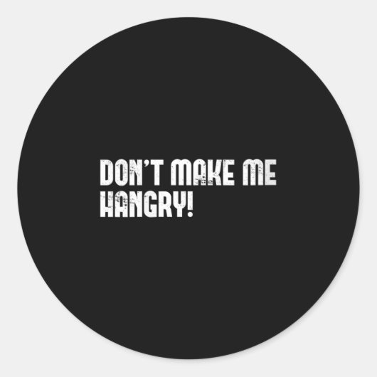 Womens Don't Make Me Hangry! V-neck Runder Aufkleber (Vorderseite)