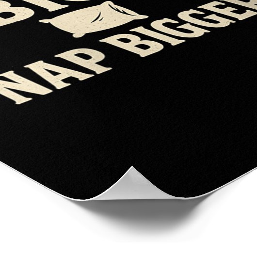 Womens Dream Big Nickerchen Bigger Funny Sarcastic Poster (Ecke)