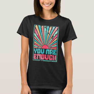 Womens du genug bist, um die inspirierende Sonne z T-Shirt