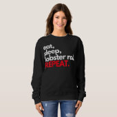 Womens Eat Sleep Lobster Roll Wiederholung Maine L Sweatshirt (Vorne ganz)