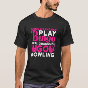 Womens Einige Grandmas spielen Bingo Real Grandmas T-Shirt