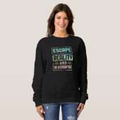 Womens Escape Reality And Do Acrobatics Gymnastics Sweatshirt (Vorne ganz)