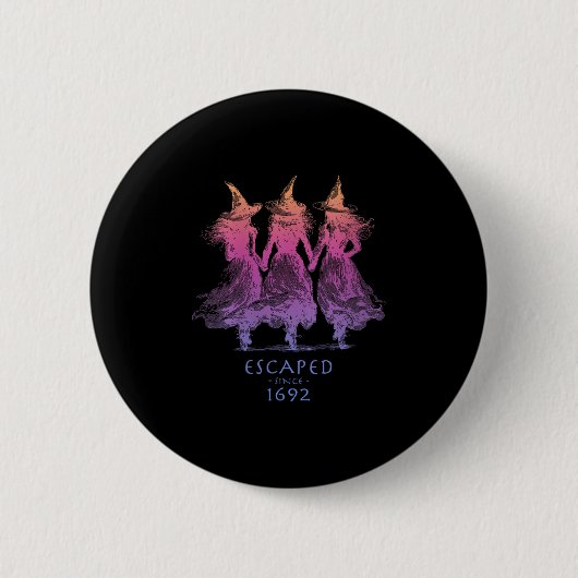 Womens Escaped Since 1692 Funny Witch Halloween De Button (Vorderseite)