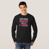 Womens Every great Nurse drops the F Bomb for a Nu T-Shirt (Vorne ganz)