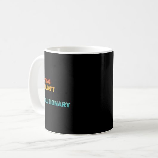 Womens Existing Shouldn't Be Revolutionary Retro V Kaffeetasse (Vorderseite Links)