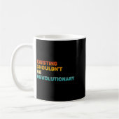 Womens Existing Shouldn't Be Revolutionary Retro V Kaffeetasse (Links)