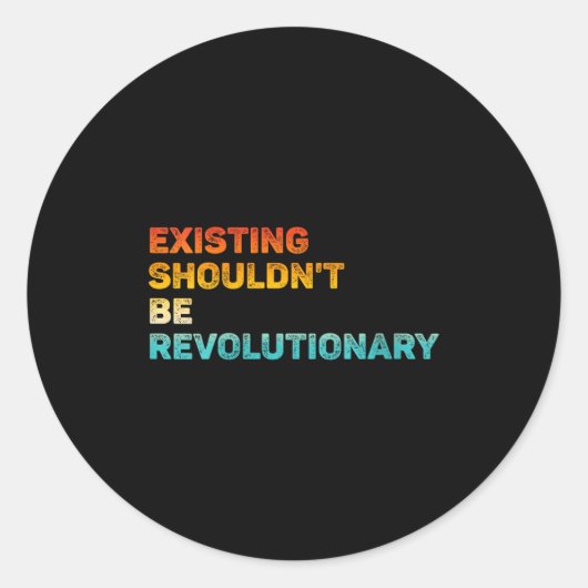 Womens Existing Shouldn't Be Revolutionary Retro V Runder Aufkleber (Vorderseite)