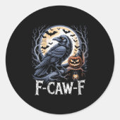 Womens F-caw-f Halloween Crow Moon Funny Fcawf Sok Runder Aufkleber (Vorderseite)