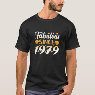 Womens Fabulous Since 1979 Birthday Girl 43Rd Birt T-Shirt