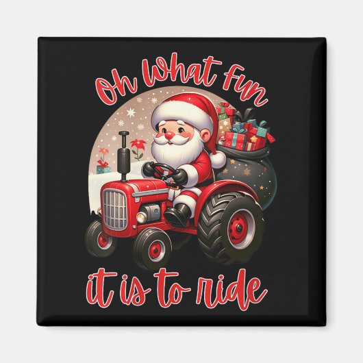 Womens Farm Truck Oh What Fun It Is To Ride Santa Magnet (Vorne)