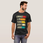 Womens Feminist Is My Second Favorite F Word Femin T-Shirt (Vorne ganz)