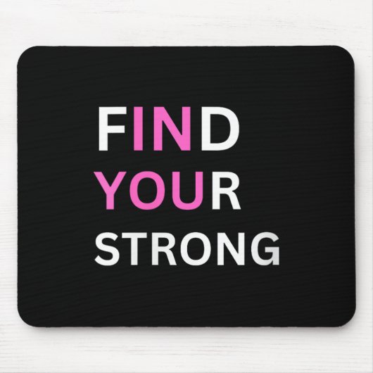 Womens Find Your Strong, In You! V-neck  Mousepad (Vorne)