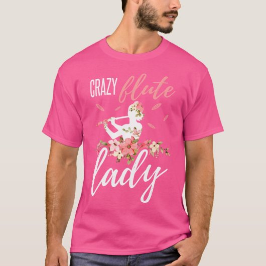 Womens Flute Shirt Funny Crazy Flute Lady Instrume (Vorderseite)