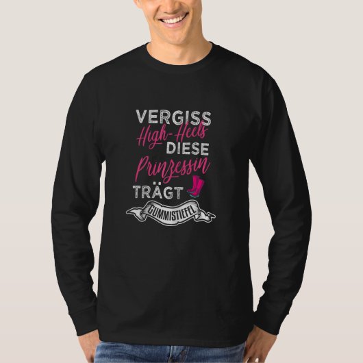 Womens Forget high heels this princess wears welli T-Shirt (Vorderseite)