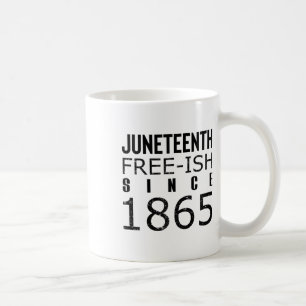 Womens Freeish Juneteeth Seit 1865 Schwarze Geschi Kaffeetasse